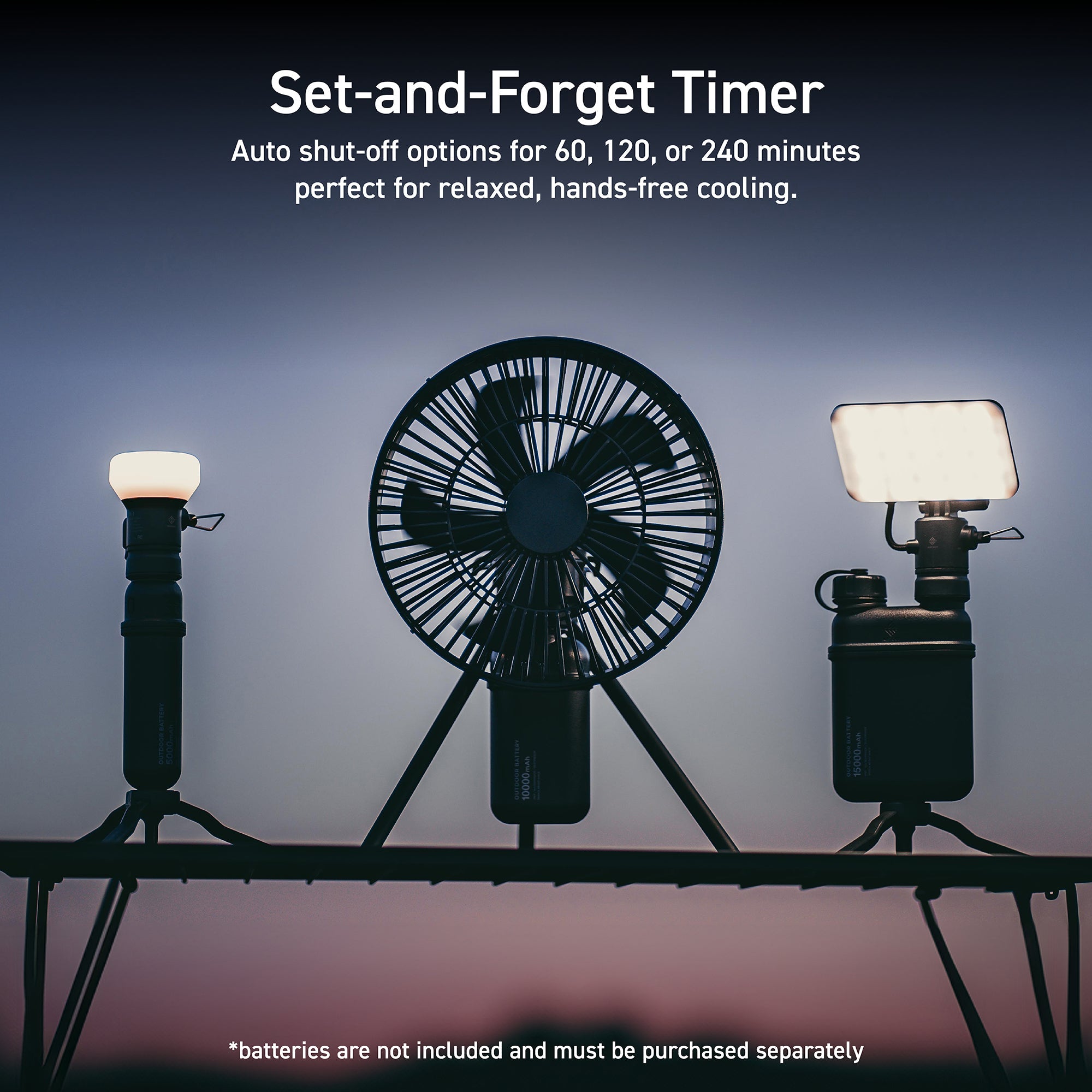 backlit image of nestout products: lamp-1, fan-1, and flash-1 | each is paired with a NESTOUT power bank | all products shown in black | overlay text reads: set-and-forget timer: auto shut-off options for 60, 120, o 240 minutes perfect for relaxed, hands-free cooling. | disclaimer: batteries are not included and must be purchased separately 